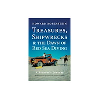 Dived Up Publications Treasures, Shipwrecks and the Dawn of Red Sea Diving (häftad, eng)