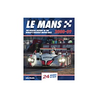 Evro Publishing Le Mans The Official History of the World's Greatest Motor Race 2000-09 (inbunden, eng)