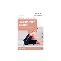 Trotman Indigo Publishing Limited Getting into University: Physiotherapy Courses (häftad, eng)
