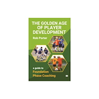 Hawksmoor Publishing The Golden Age of Player Development (häftad, eng)