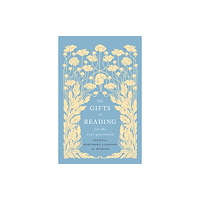Scribe Publications The Gifts of Reading for the Next Generation (inbunden, eng)