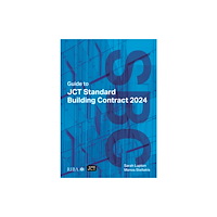 RIBA Publishing Guide to JCT Standard Building Contract 2024 2025 (häftad, eng)