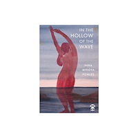 Nine Arches Press In the Hollow of the Wave (häftad, eng)
