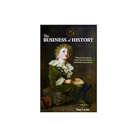 London Publishing Partnership The Business of History (inbunden, eng)