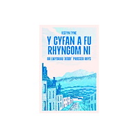 Gwasg y Bwthyn Y Cyfan a fu Rhyngom Ni - ar lwybrau 'Atgof' Prosser Rhys (häftad, wel)