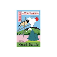 The Indigo Press Summer at Mount Asama (häftad, eng)