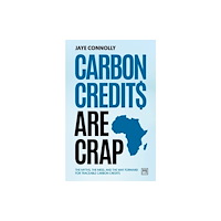 LID Publishing Carbon Credits are Crap (häftad, eng)