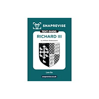Miralo Education Group SnapRevise Richard III Text Guide for English Literature (häftad, eng)