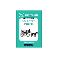 Miralo Education Group SnapRevise Selected Poems by Emily Dickinson Text Guide for English Literature (häftad, eng)