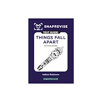 Miralo Education Group SnapRevise Things Fall Apart Text Guide for English Literature (häftad, eng)