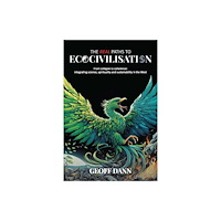 Anthropozoic Books The Real Paths to Ecocivilisation (häftad, eng)