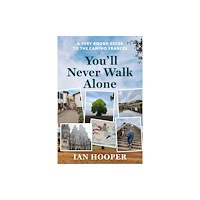 Leschenault Press You'll Never Walk Alone (häftad, eng)