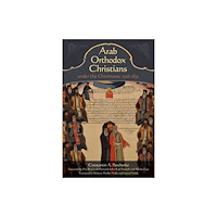Holy Trinity Publications Arab Orthodox Christians Under the Ottomans 1516–1831 (häftad, eng)