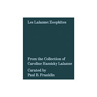 Paul Kasmin Gallery Les Lalanne: Zoophites (häftad, eng)