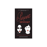 No Place Press Pervert or Detective? (inbunden, eng)