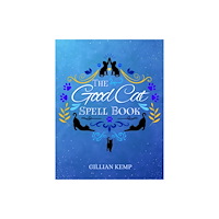 Crossed Crow Books The Good Cat Spellbook (inbunden, eng)