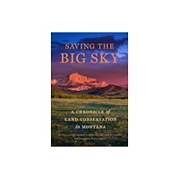 Oregon State University Saving the Big Sky (inbunden, eng)