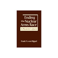 Lynne Rienner Publishers Inc Ending the Nuclear Arms Race (inbunden, eng)