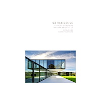 Oscar Riera Ojeda Publishers Limited Oz Residence (inbunden, eng)