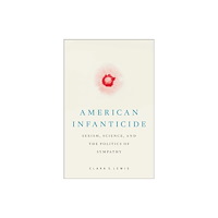 Rutgers University Press American Infanticide (häftad, eng)