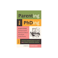 Rutgers University Press Parenting While PhDing (häftad, eng)