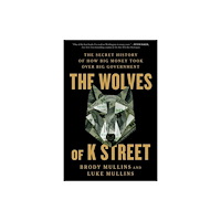 Simon & Schuster The Wolves of K Street (häftad, eng)