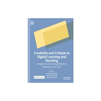 Springer International Publishing AG Creativity and Critique in Digital Learning and Teaching (inbunden, eng)