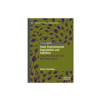 Springer International Publishing AG Food, Environmental Degradation and Injustices (inbunden, eng)