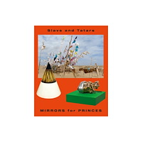 JRP Ringier Slavs and Tatars: Mirrors for Princes (häftad, eng)