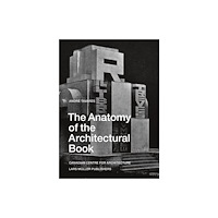 Birkhauser Verlag AG Anatomy of the Architectural Book (häftad, eng)