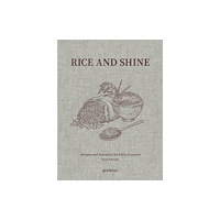 Die Gestalten Verlag Rice and Shine (inbunden, eng)
