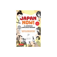 Tuttle Publishing Japan Now! A Japanese Language Reader (häftad, eng)