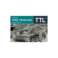 PeKo Publishing Kft. WW2 Vehicles Through the Lens Vol.6 (inbunden, eng)