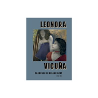 RM Verlag SL Leonora Vicuna: Carrusel de Melancolias (inbunden, eng)