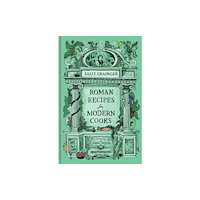 Apartamento Publishing S.L.v Roman Recipes for Modern Cooks (inbunden, eng)