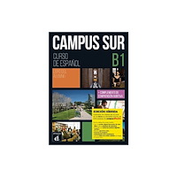 Difusion Centro de Publicacion y Publicaciones de  Campus Sur B1 - Edicion hibrida - Libro del alumno (häftad, spa)