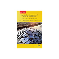 River Publishers Sustainable Management of Solar PV Panel Waste (häftad, eng)
