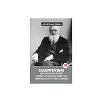 Double 9 Books LLP Darwinism an Exposition of the Theory of Natural Selection with Some of its Applications (häftad, eng)