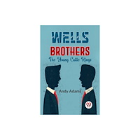 Double 9 Books LLP Wells Brothers the Young Cattle Kings (häftad, eng)