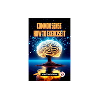 Double 9 Books LLP COMMON SENSE HOW TO EXERCISE IT (Edition2023) (häftad, eng)