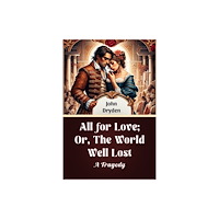 Double 9 Books LLP All for Love; Or, The World Well LostA Tragedy (Edition2024) (häftad, eng)