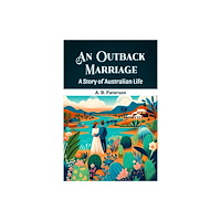 Double 9 Books LLP An Outback MarriageA Story of Australian Life (Edition2024) (häftad, eng)