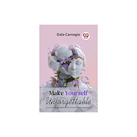 Double 9 Books LLP Make Yourself Unforgettable (häftad, eng)