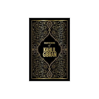 Prakash Books Kahlil Gibran: Collected Works of Kahlil Gibran (inbunden, eng)