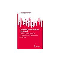 Springer Nature Switzerland AG Teaching Traumatized Students (häftad, eng)