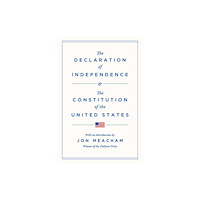 Random House USA Inc The Declaration of Independence and the Constitution of the United States (inbunden, eng)