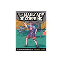 Callisto Media Inc. The Manly Art of Coloring (häftad, eng)
