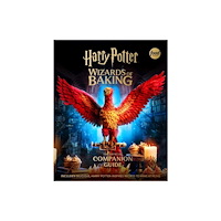 Insight Editions Harry Potter: Wizards of Baking: The Official Companion Guide (inbunden, eng)