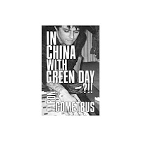 PM Press In China With Green Day (häftad, eng)