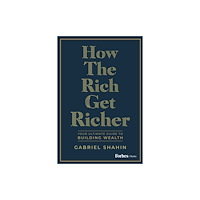 Advantage Media Group How the Rich Get Richer (inbunden, eng)